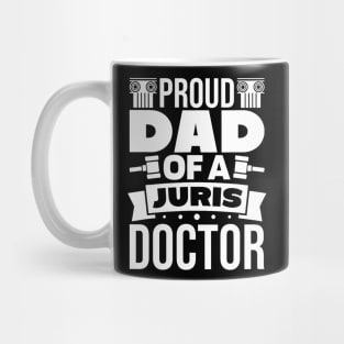 Dad Of A Juris Doctor Lawyer Law School Graduate Mug